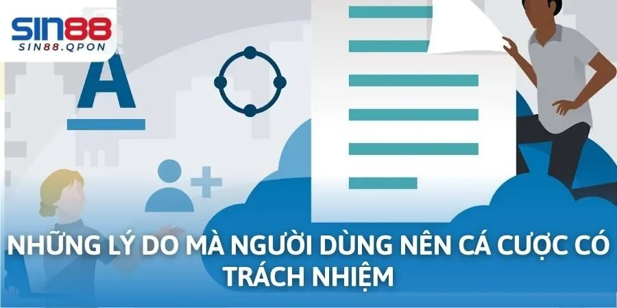 Những lý do mà người dùng nên cá cược có trách nhiệm