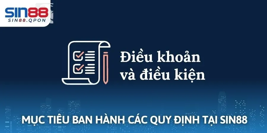 Giới thiệu về mục tiêu của điều khoản điều kiện sin88