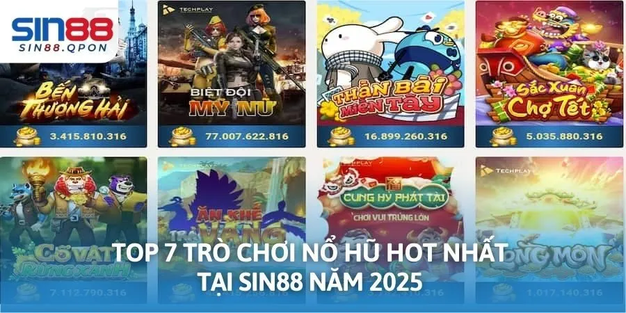 Top 7 trò chơi nổ hũ hot nhất tại SIN88 năm 2025